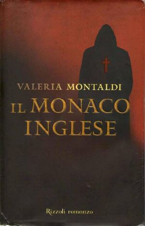 [Frate Matthew 03] • Valeria Montaldi - Il Monaco Inglese 03